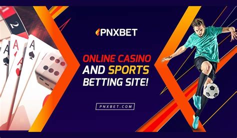 Pnxbet Online Gaming .